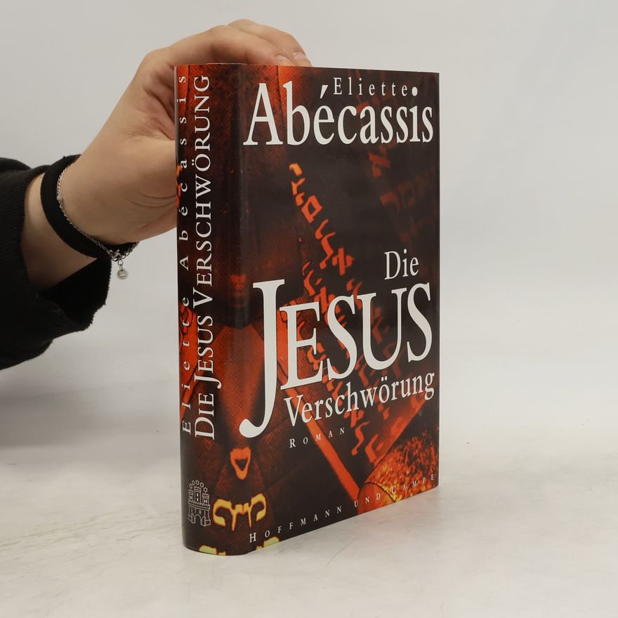 Éliette Abécassis Die Jesus-Verschwörung