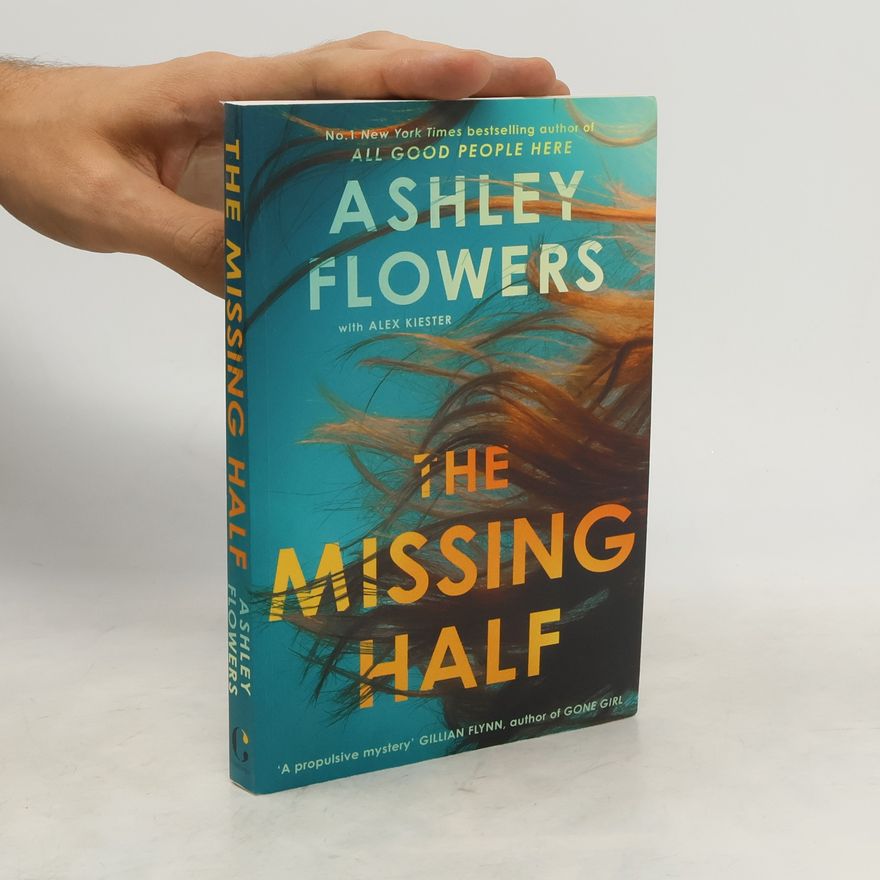 Ashley Flowers The Missing Half