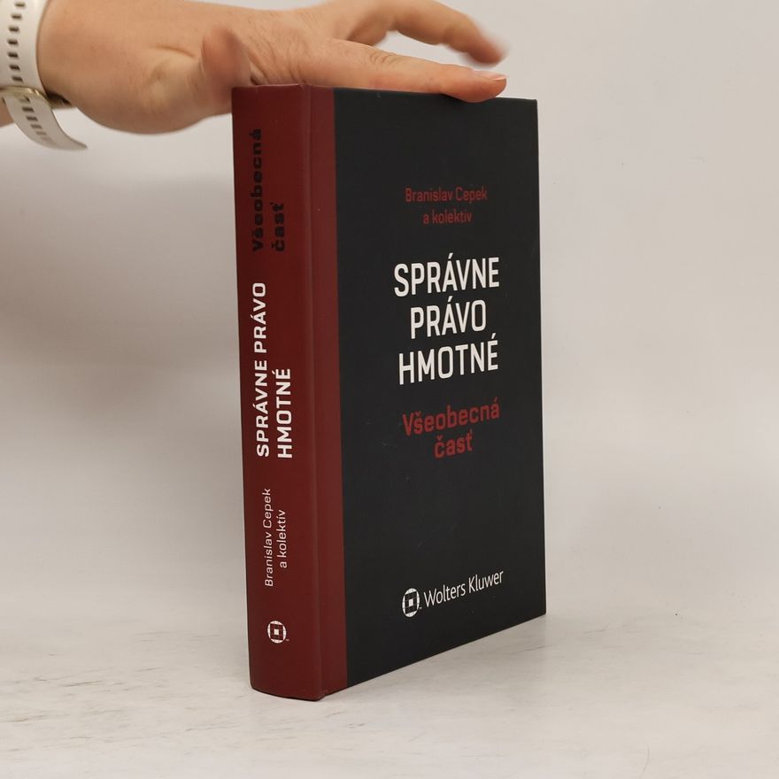 Branislav Cepek Správne právo hmotné : všeobecná časť