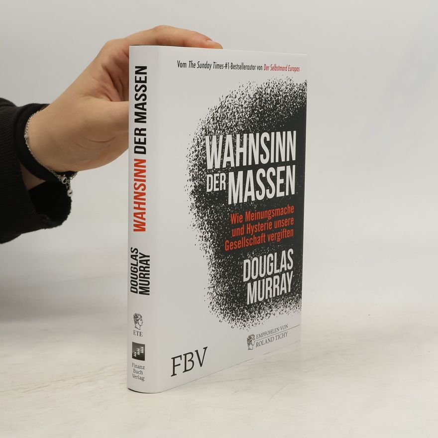 Douglas Murray Wahnsinn der Massen