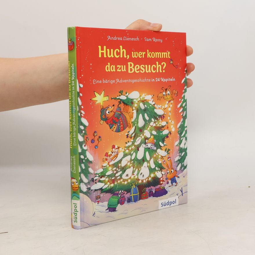 Sam Rassy Huch, wer kommt da zu Besuch?. Eine bärige Adventsgeschichte in 24 Kapiteln – Bär Malte lernt Weihnachten kennen – lustiges und warmherziges Kinderbuch zum Vorlesen und Miträtseln ab 5 Jahren
