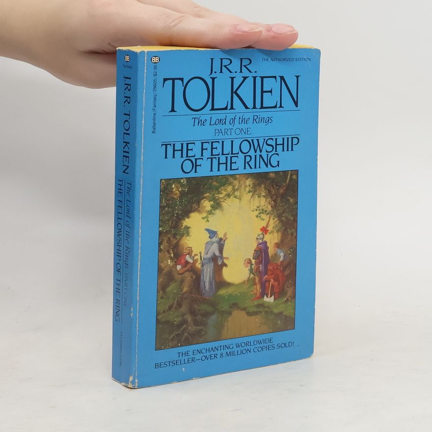 J. R. R. Tolkien The Lord of the Rings: The Fellowship of the Ring