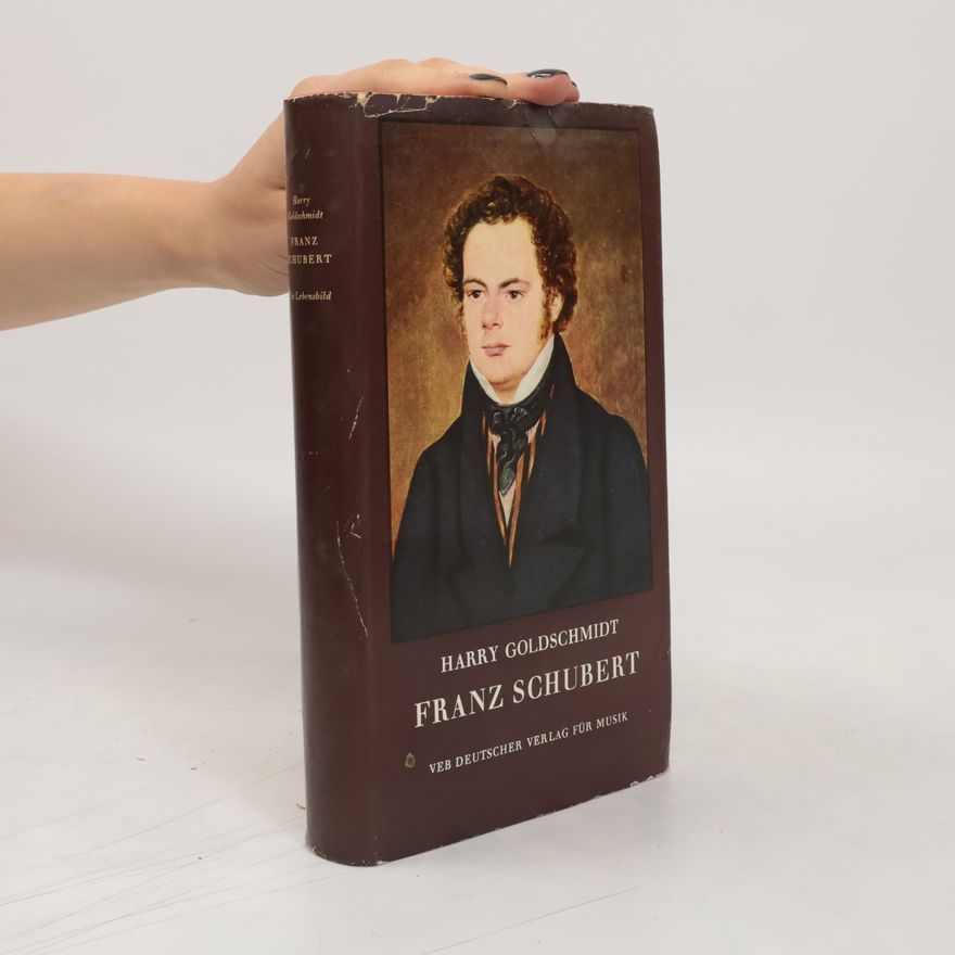 Harry Goldschmidt Franz Schubert