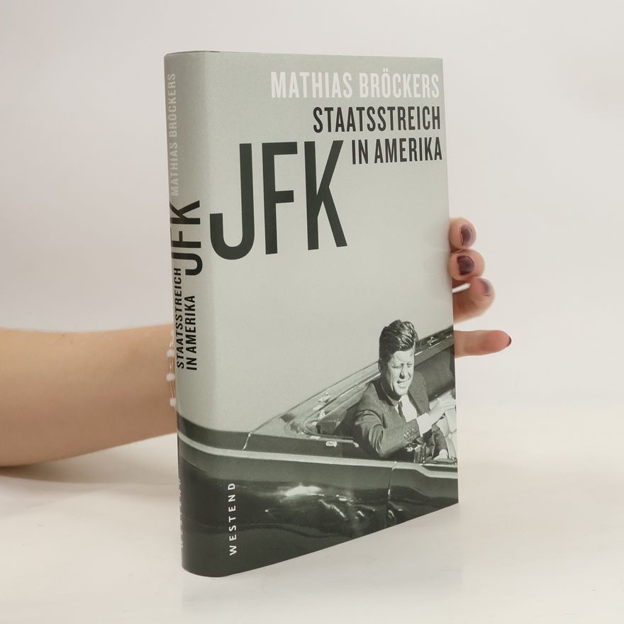 Mathias Bröckers JFK - Staatsstreich in Amerika
