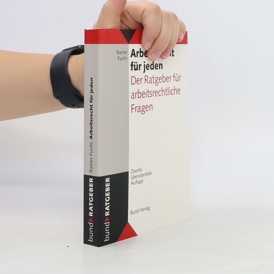 Rainer Fuchs Arbeitsrecht für jeden