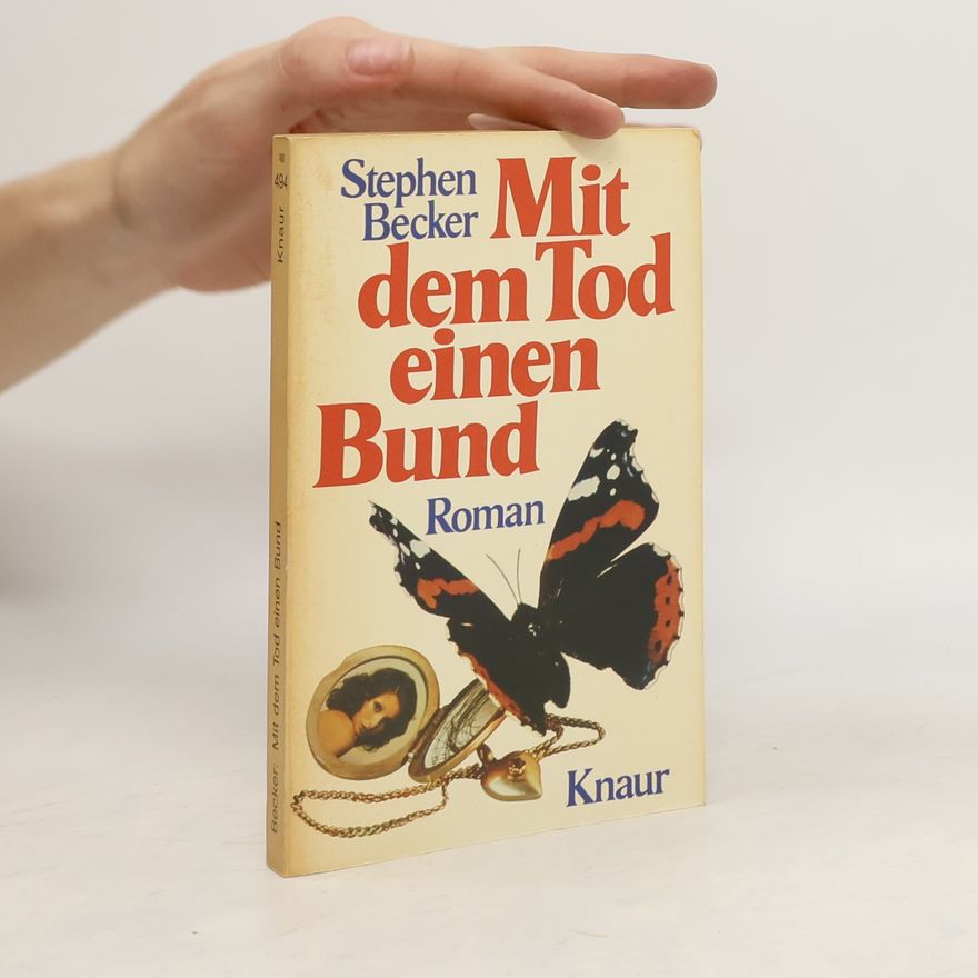 Stephen Becker Mit dem Tod in einem Bund