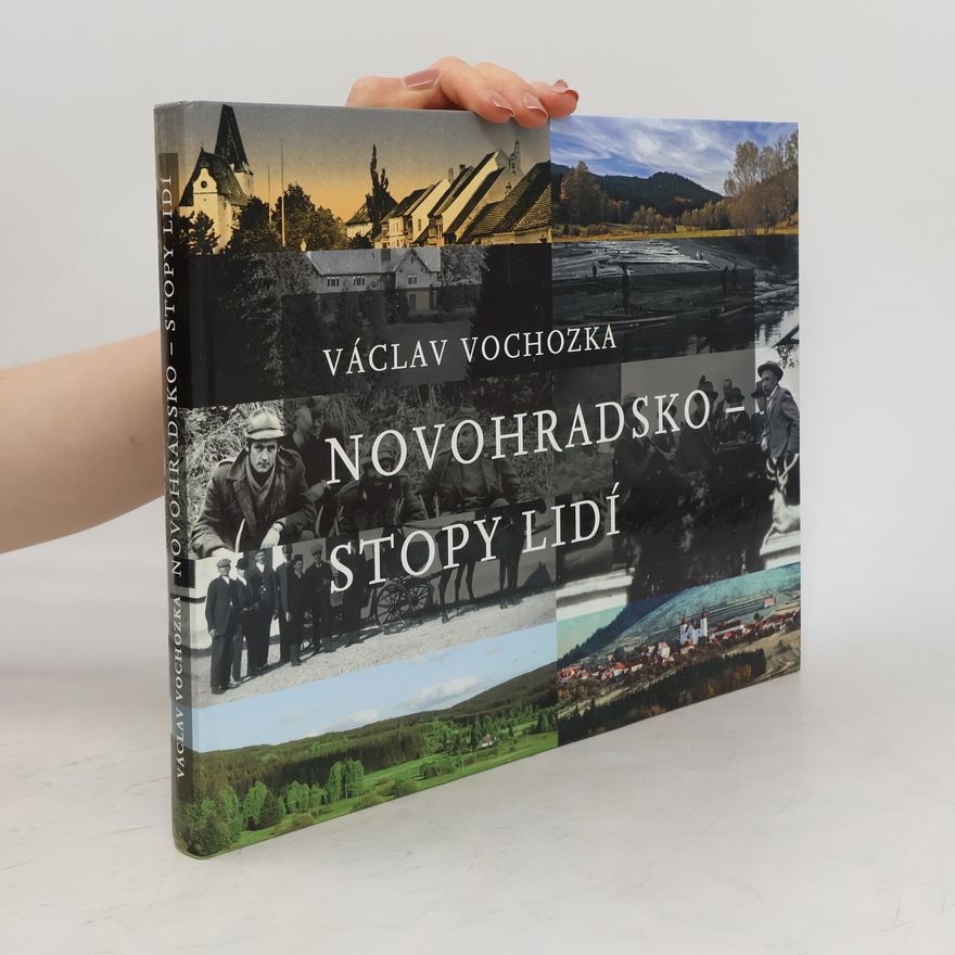 Václav Vochozka Novohradsko - stopy lidí