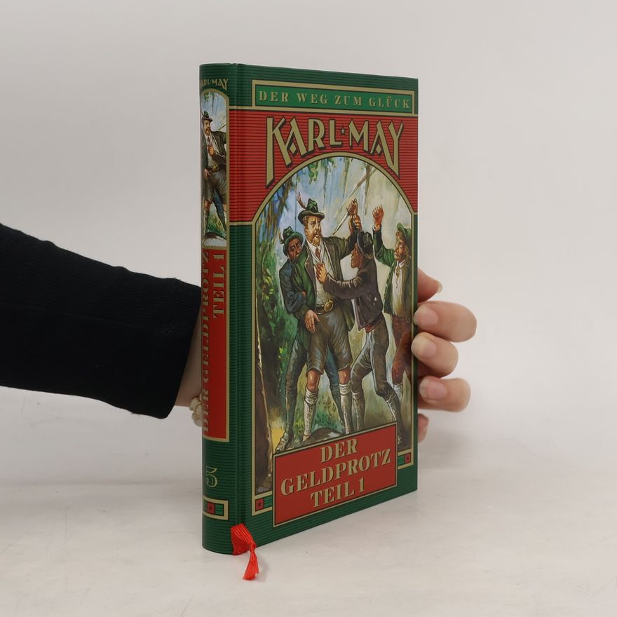Karl May Der Geldprotz. Teil 1