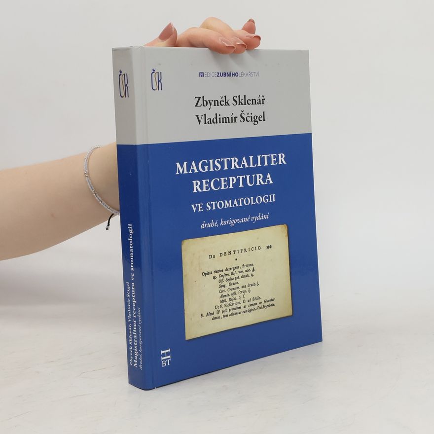 Zbyněk Sklenář Magistraliter receptura ve stomatologii