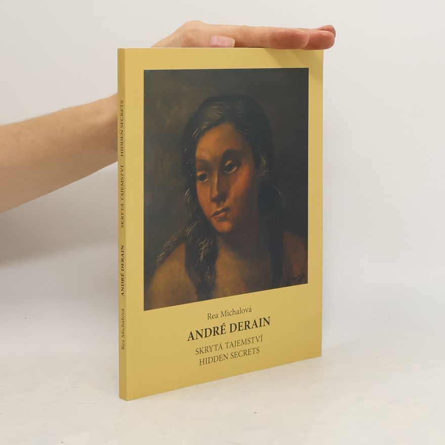 Rea Michalová André Derain - Skrytá tajemství