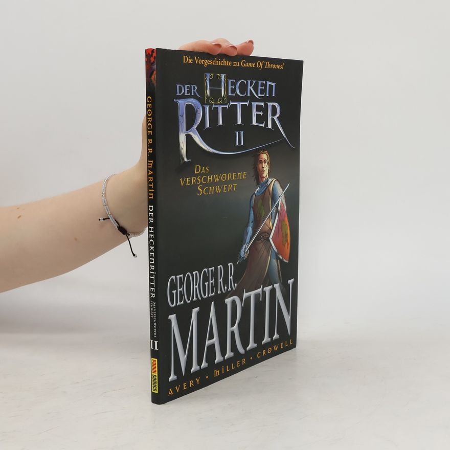 George R. R. Martin Der Heckenritter, Graphic Novel. Bd.2