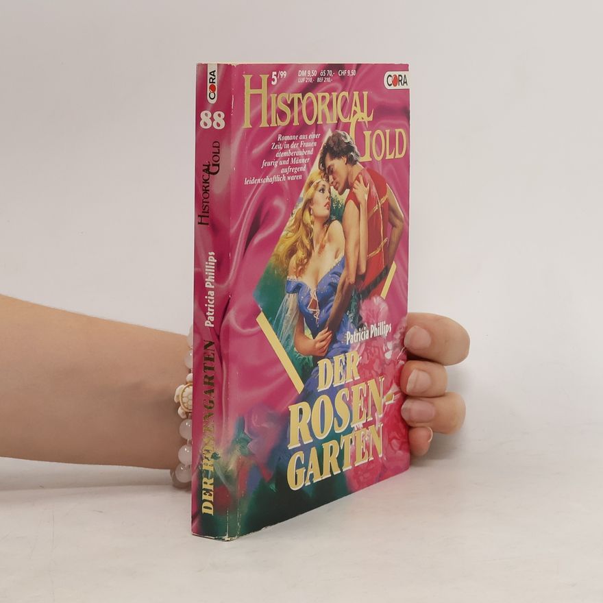 Patricia Phillips Historical Gold 88. Der Rosengarten
