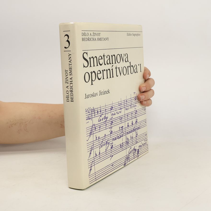 Jaroslav Jiranek Smetanova operní tvorba I.