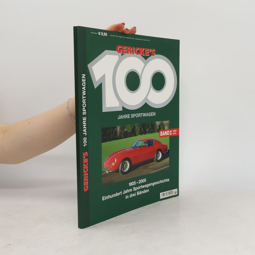 Autorenkollektiv Gericke's 100 Jahre Sportswagen (Band 2: 1958-1975)