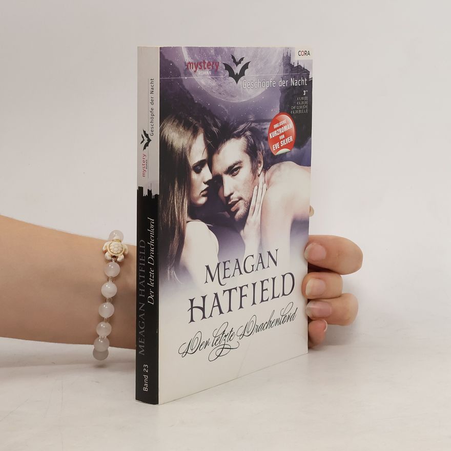Meagan Hatfield Der letzte Drachenlord