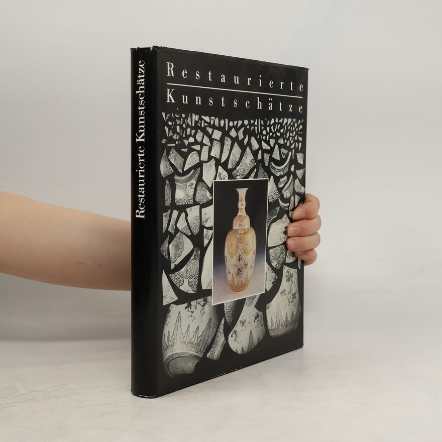 Autorenkollektiv Restaurierte Kunstschätze