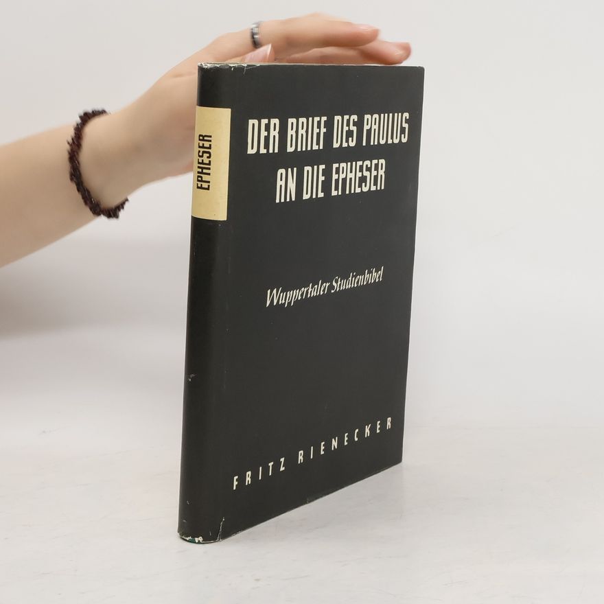 Fritz Rienecker Der Brief des Paulus an die Epheser