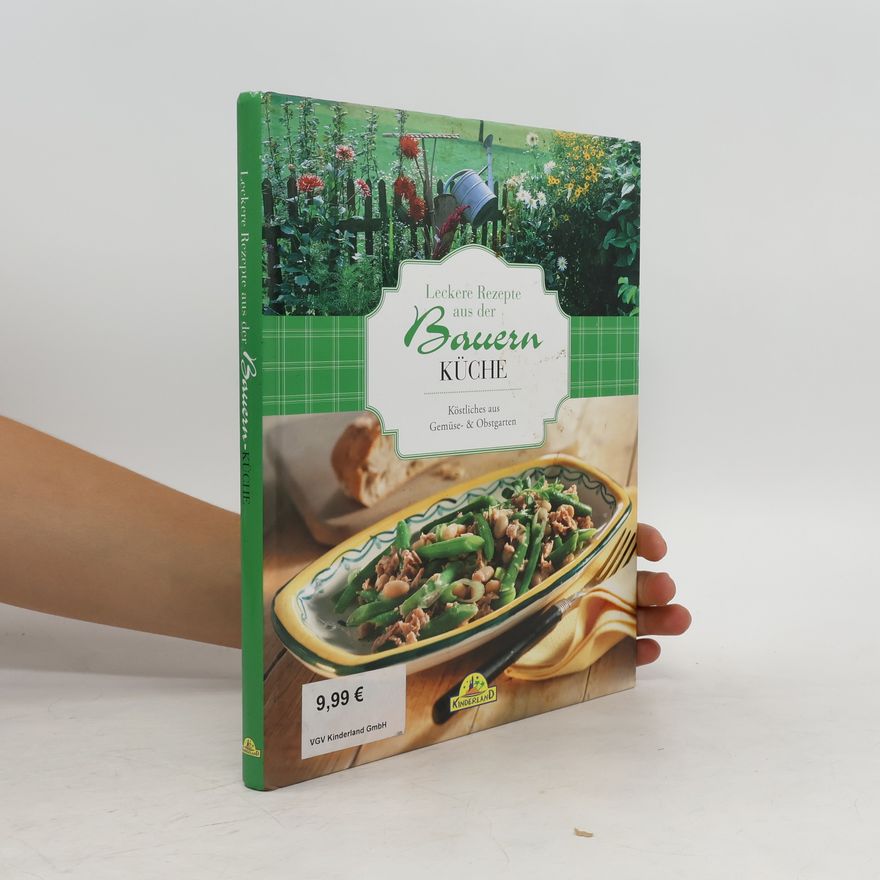 Autorenkollektiv Leckere Rezepte aus der Bauern-Küche