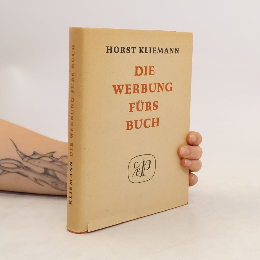 Horst Kliemann Die Werbung fürs Buch