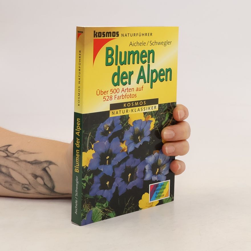 Dietmar Aichele Blumen der Alpen