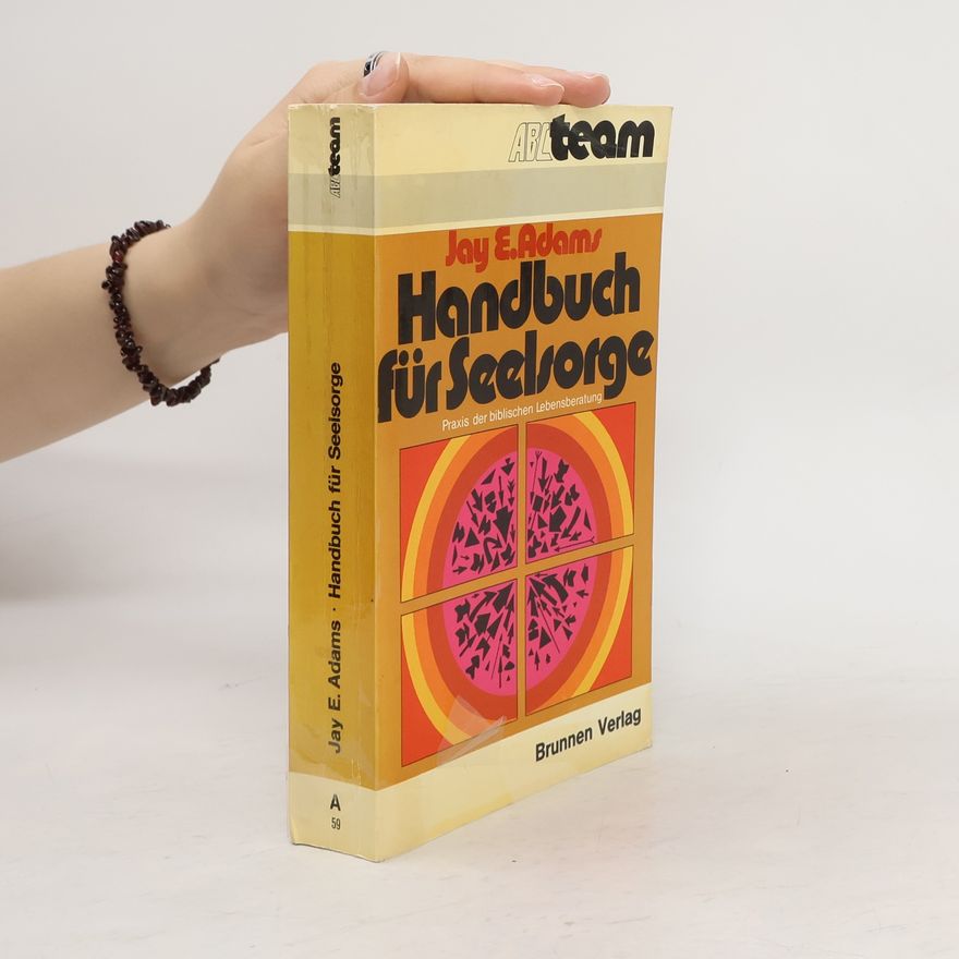 Jay E. Adams Handbuch für Seelsorge