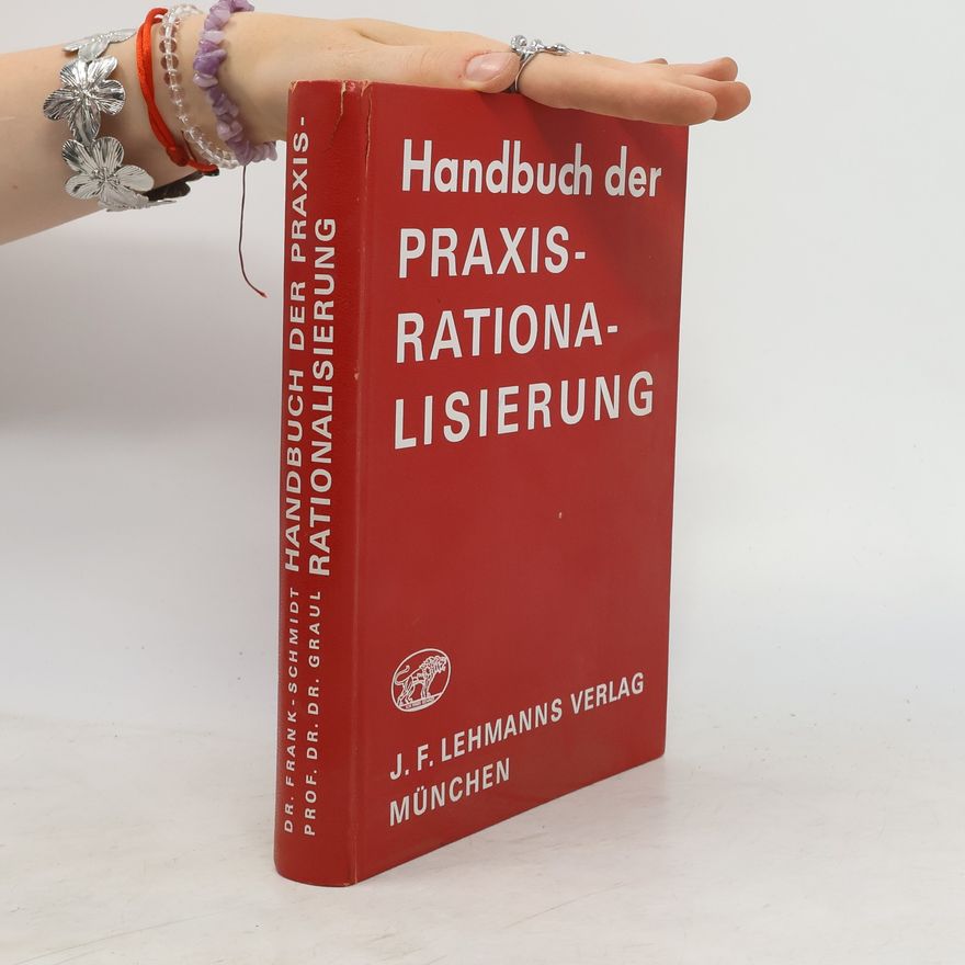 H. J. Frank-Schmidt Handbuch der Praxis-Rationalisierung