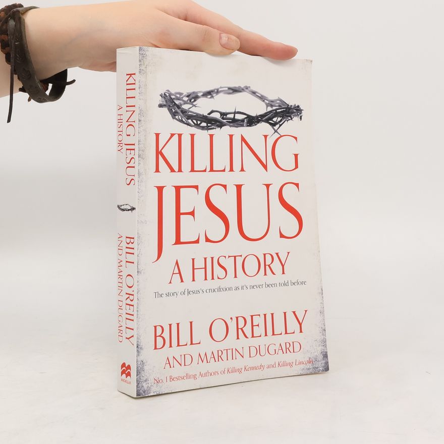 Martin Dugard Killing Jesus