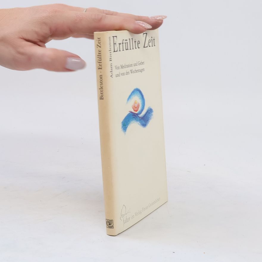 Adam Bittleston Erfüllte Zeit