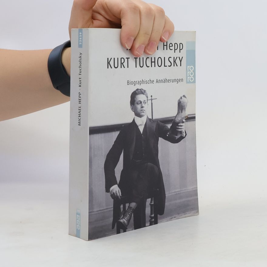 Michael Hepp Kurt Tucholsky
