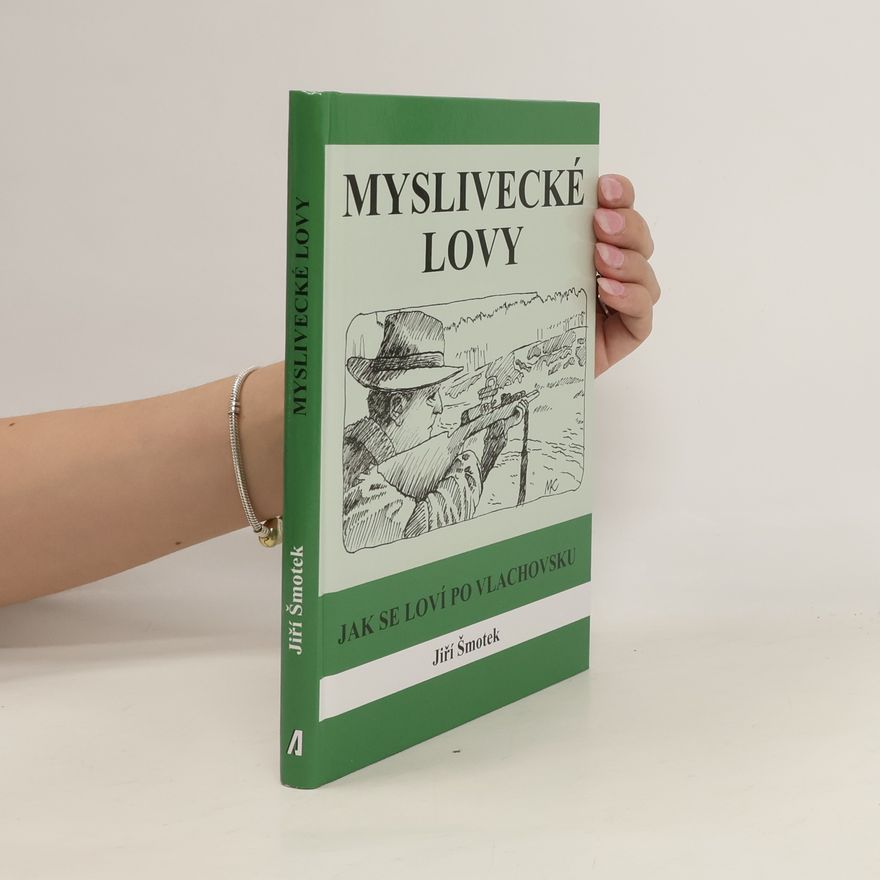 Jiří Šmotek Myslivecké lovy
