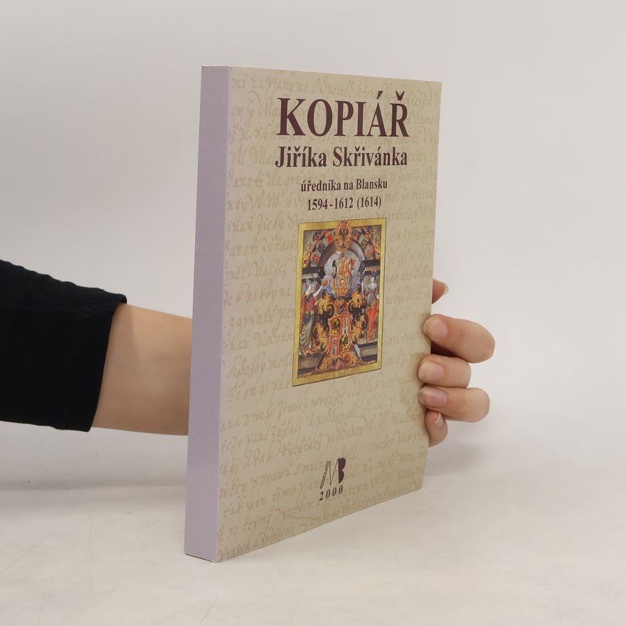 Kolektív autorov Kopiář Jiříka Skřivánka
