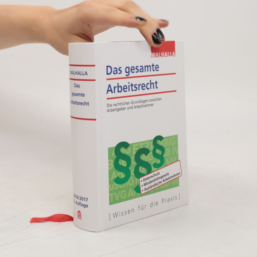 Walhalla Walhalla Fachredaktion Das gesamte Arbeitsrecht 2014/2015