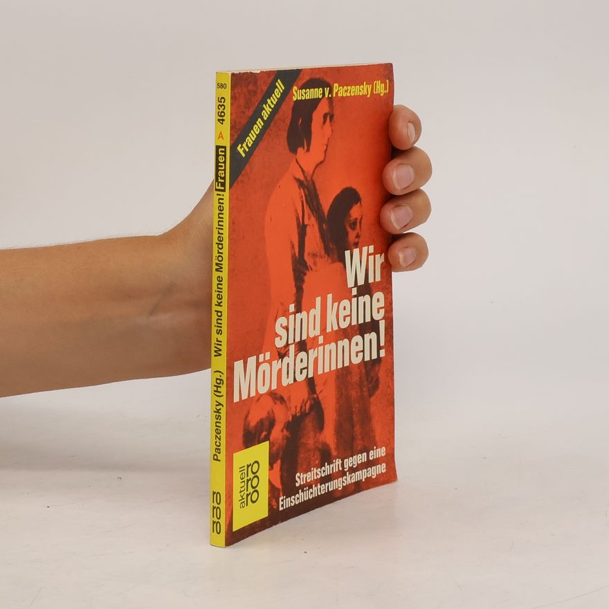 Susanne von Paczensky Wir sind keine Mörderinnen!
