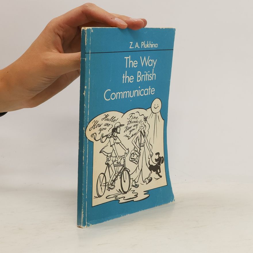 Z. A. Plukhina The Way the British Communicate