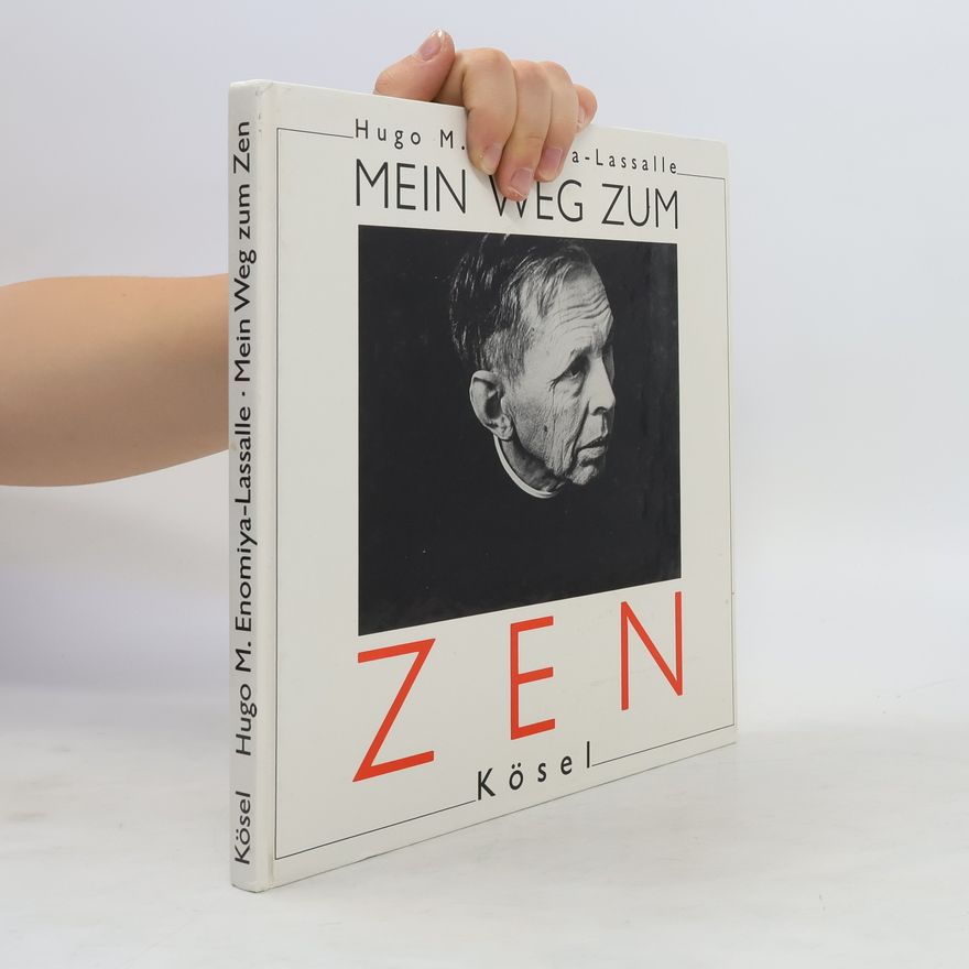 Hugo M. Lassalle Mein Weg zum Zen