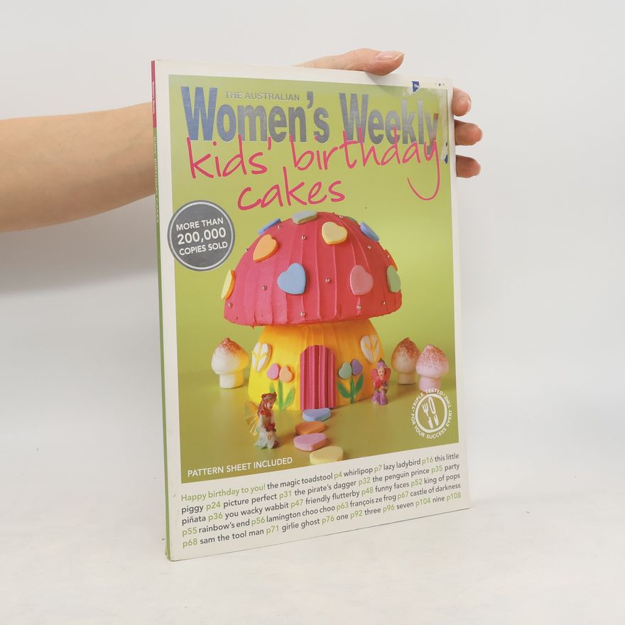 The Australian Women's Weekly The Australian Women's Weekly: Kids' Birthday Cakes