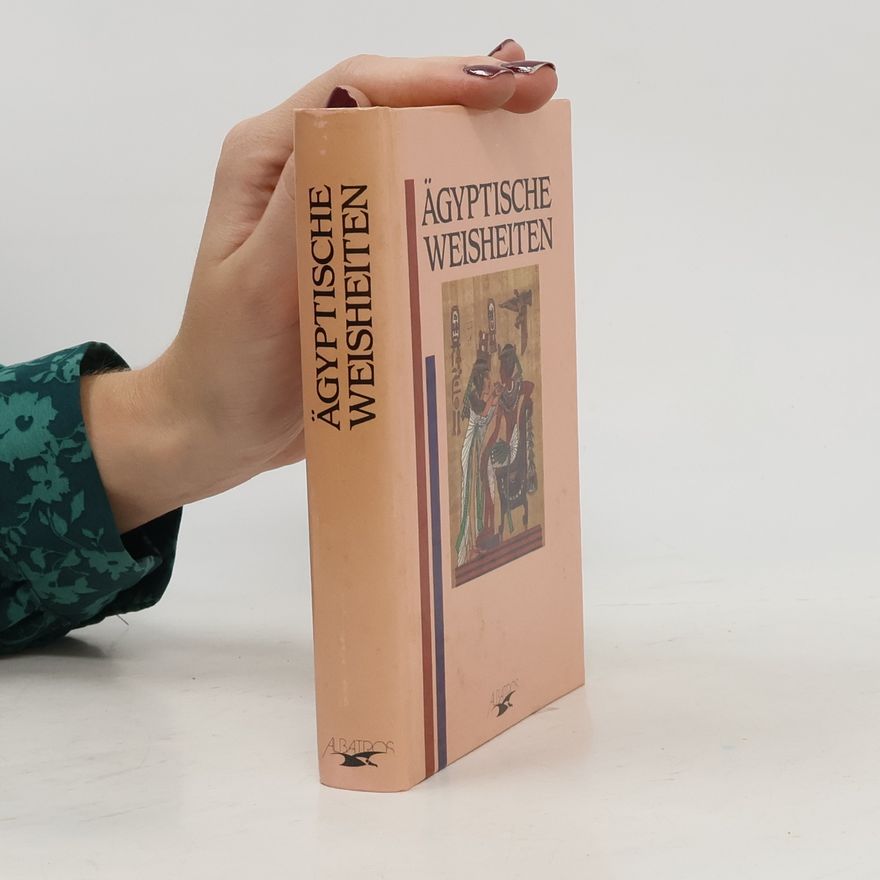 Autorenkollektiv Ägyptische Weisheiten