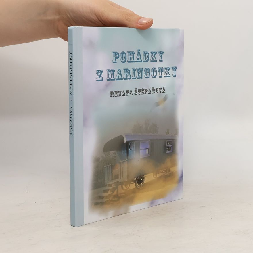 Renata Štěpařová Pohádky z maringotky