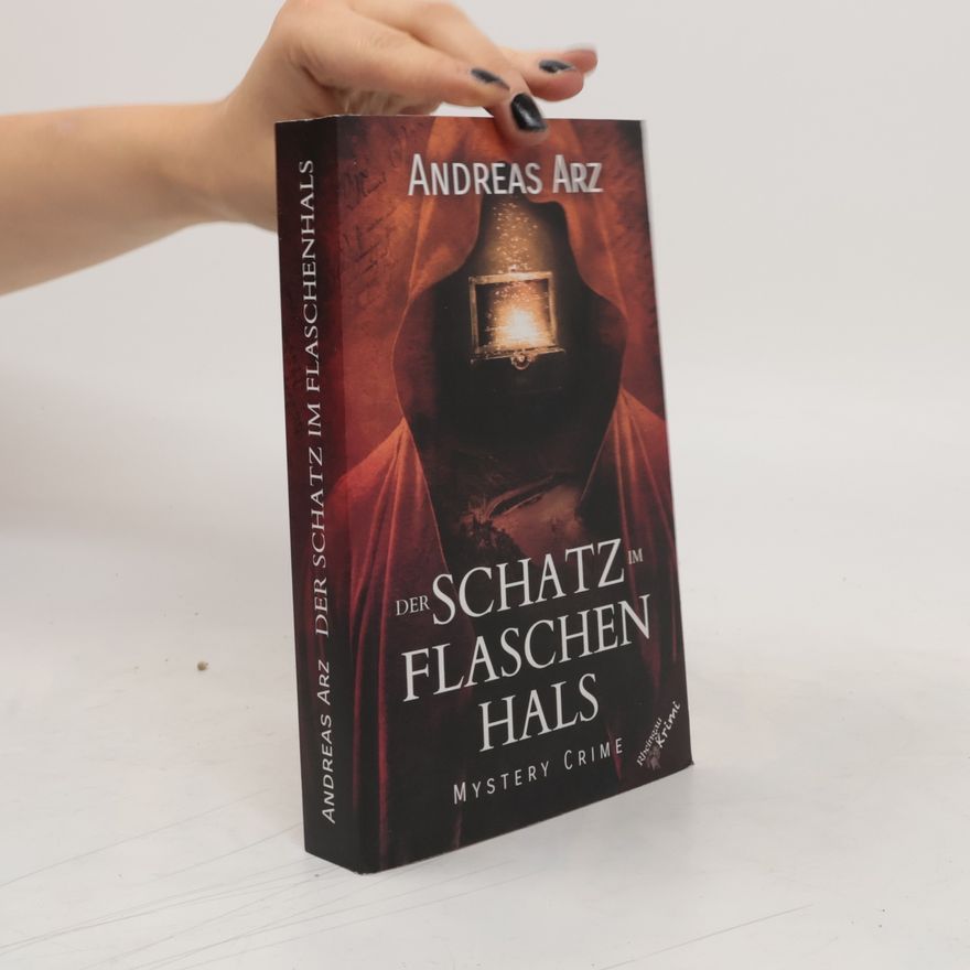Andreas Arz Der Schatz im Flaschenhals