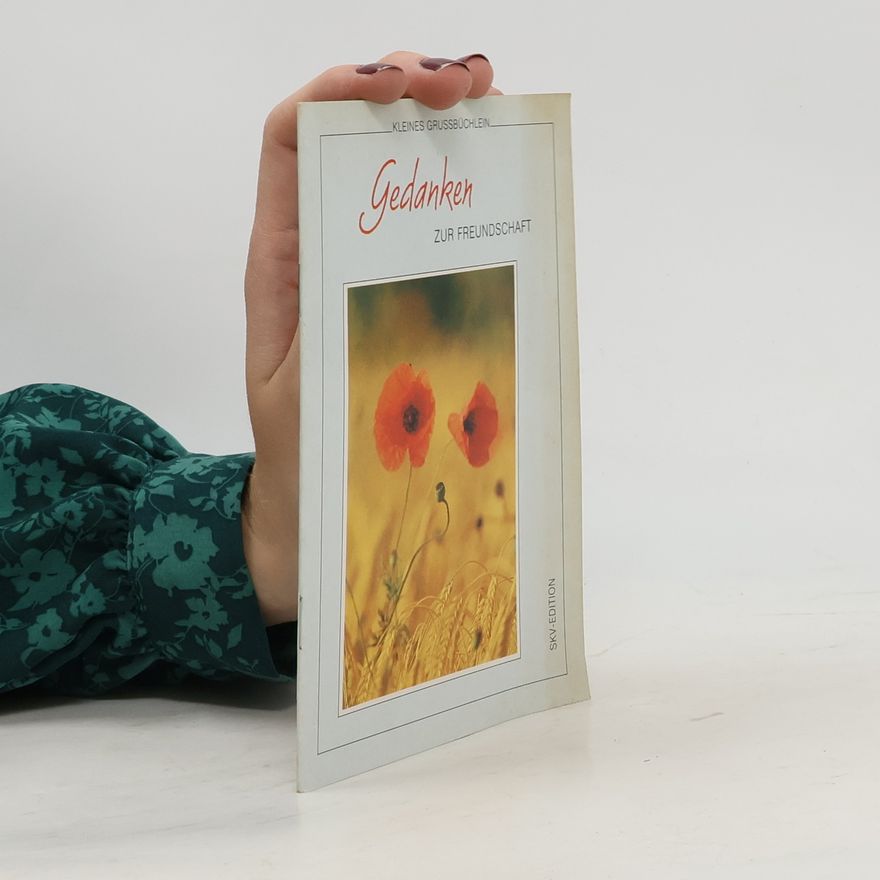Roland Leonhardt Gedanken zur Freundschaft