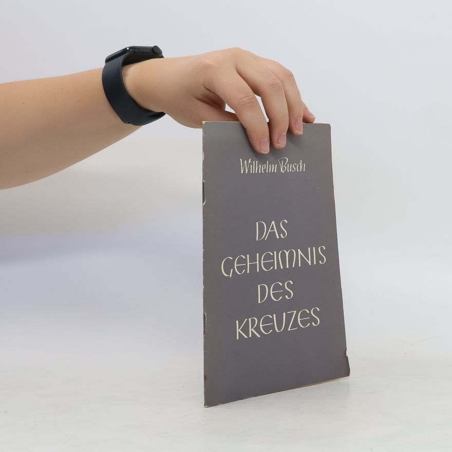 Wilhelm Busch Das Geheimnis des Kreuzes