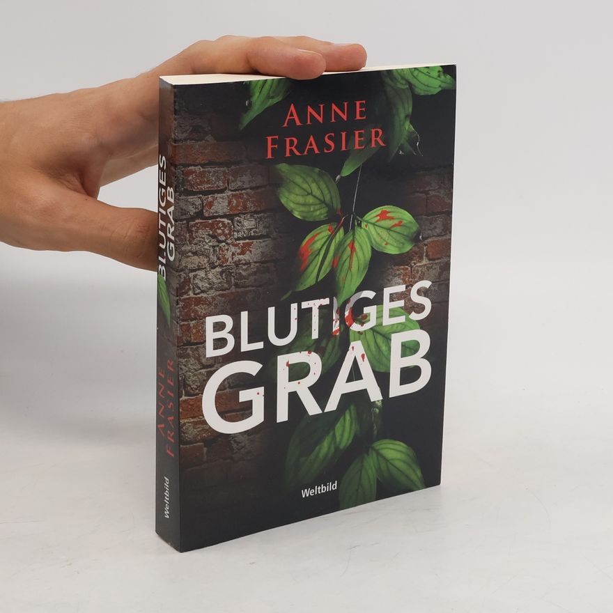 Anne Frasier Blutiges Grab