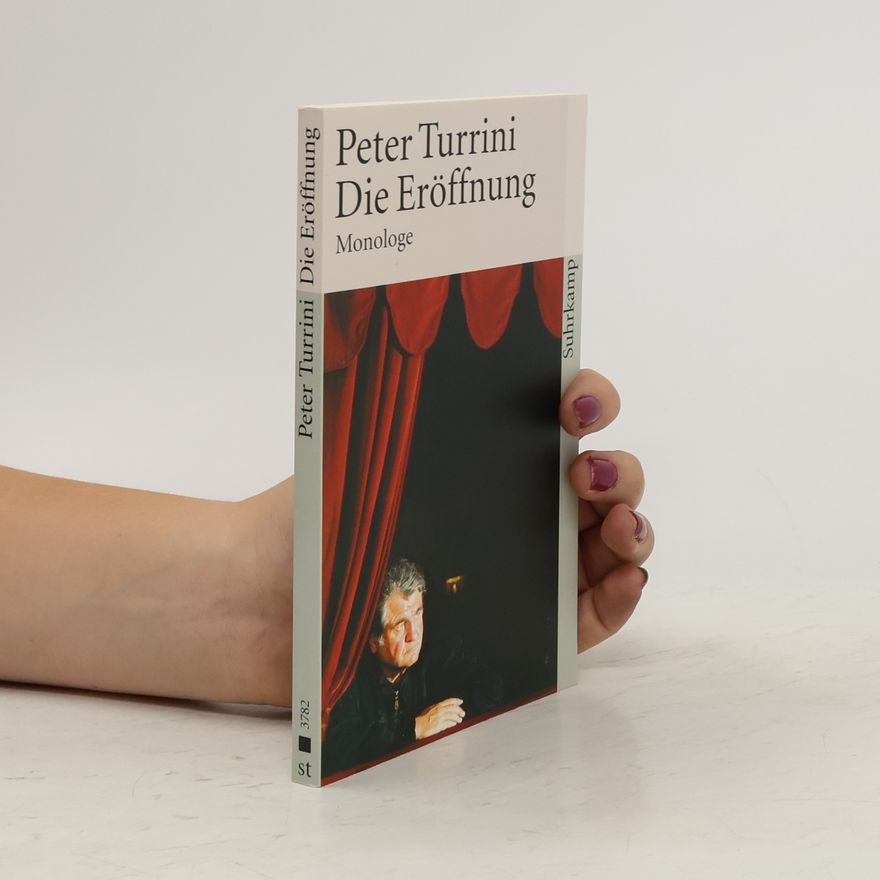 Peter Turrini Die Eröffnung. Endlich Schluß; Kindsmorde