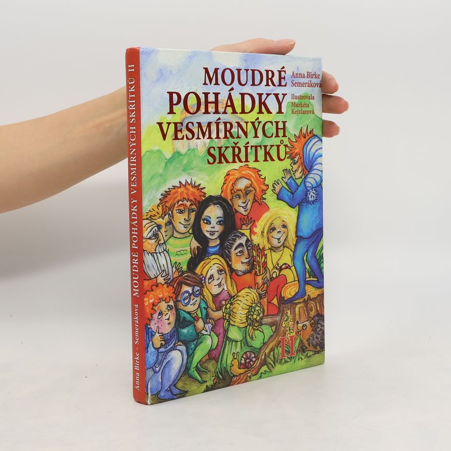 Anna BirkeSemeráková Moudré pohádky vesmírných skřítků II