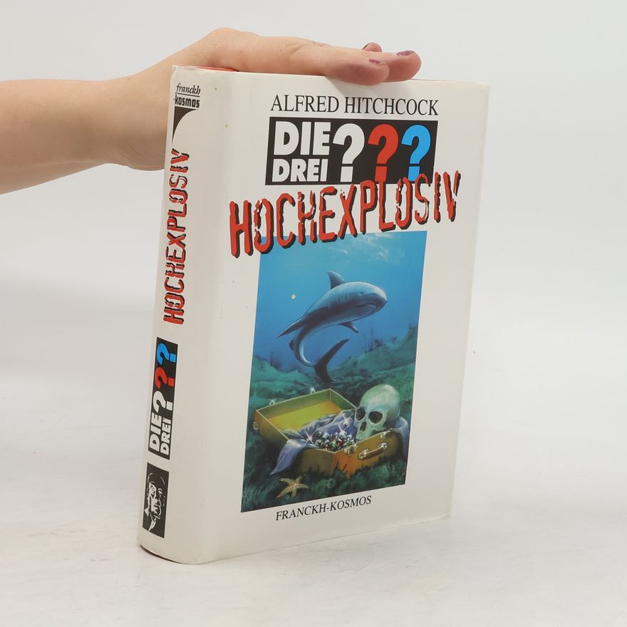 Kolektiv autorů Die drei ??? Hochexplosiv