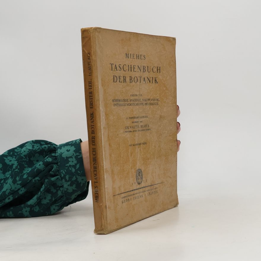 Walter Mevius Miehes Taschenbuch der Botanik