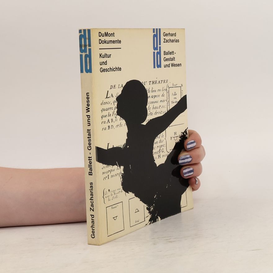 Gerhard P. Zacharias Ballett - Gestalt und Wesen