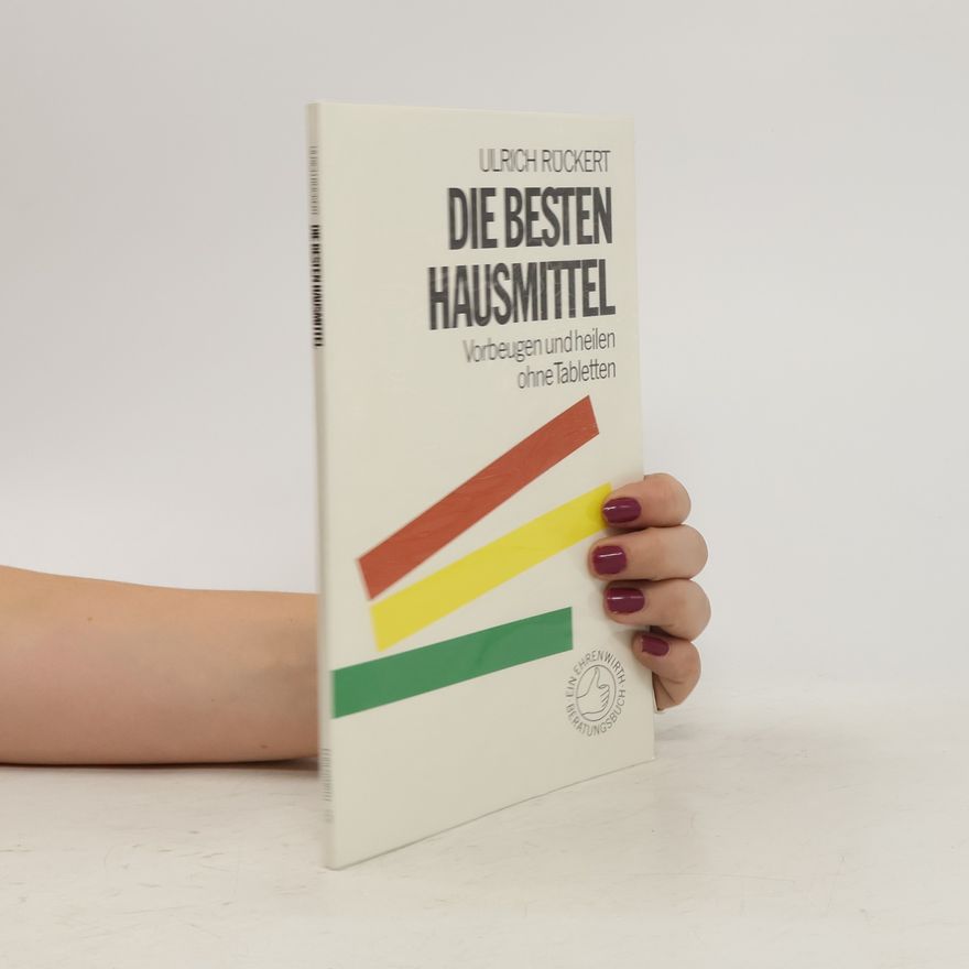 Ulrich Rückert Die besten Hausmittel