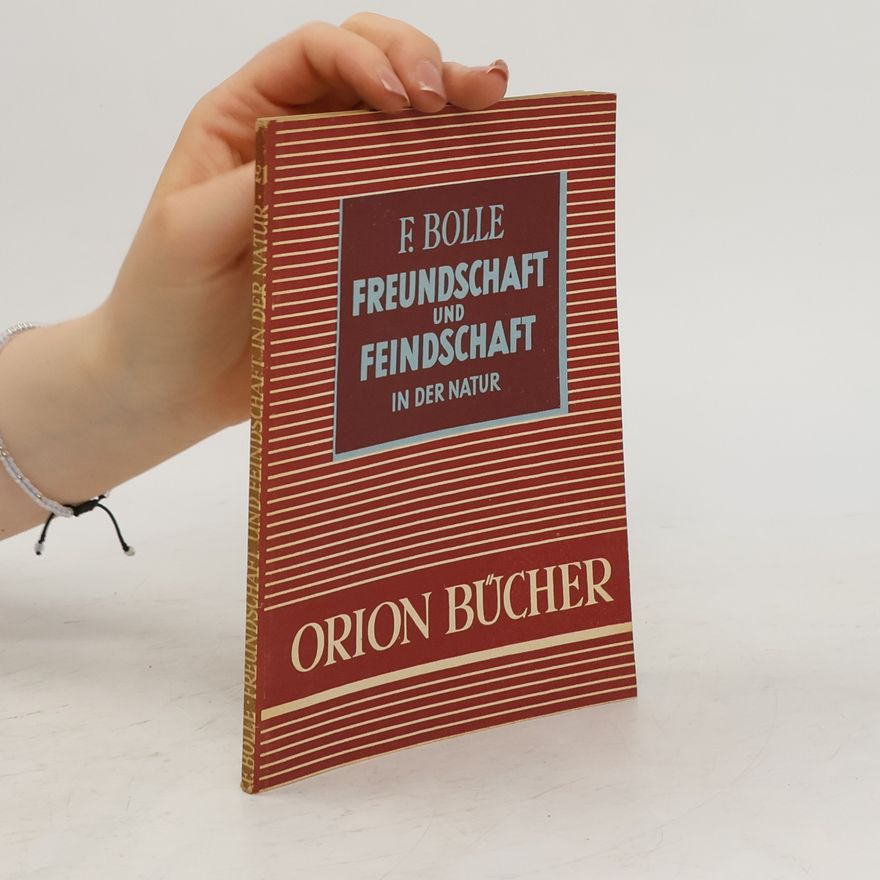 Various authors Freundschaft und Feindschaft in der Natur
