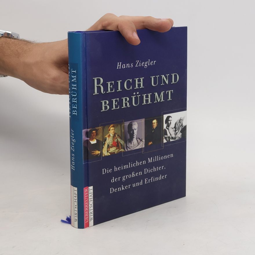 Hans Ziegler Reich und berühmt